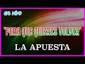 La Apuesta - Para Que Quieres Volver (estudio)