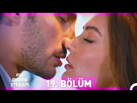 Aşk Mantık İntikam 19. Bölüm