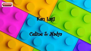 Kau Lagi – Celine & Nadya | Cover By (Julia Choirani) Lirik