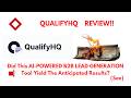 QualifyHQ Review- What is my  next use of this AI B2B LEAD GENERATION Tool ?(Do not Use Yet