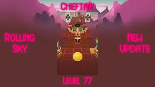 Rolling Sky New Update Level 77 Chieftain