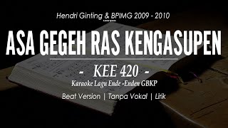 KEE GBKP NO. 420 - ASA GEGEH RAS KENGASUPEN