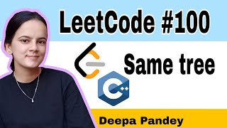 LeetCode 100 Same Tree|| Day 07 ||LeetCode ||Trees ||EASY approrach