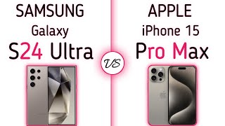 Samsung Galaxy S24 Ultra vs Apple iPhone 15 Pro Max | what's a better For You ?