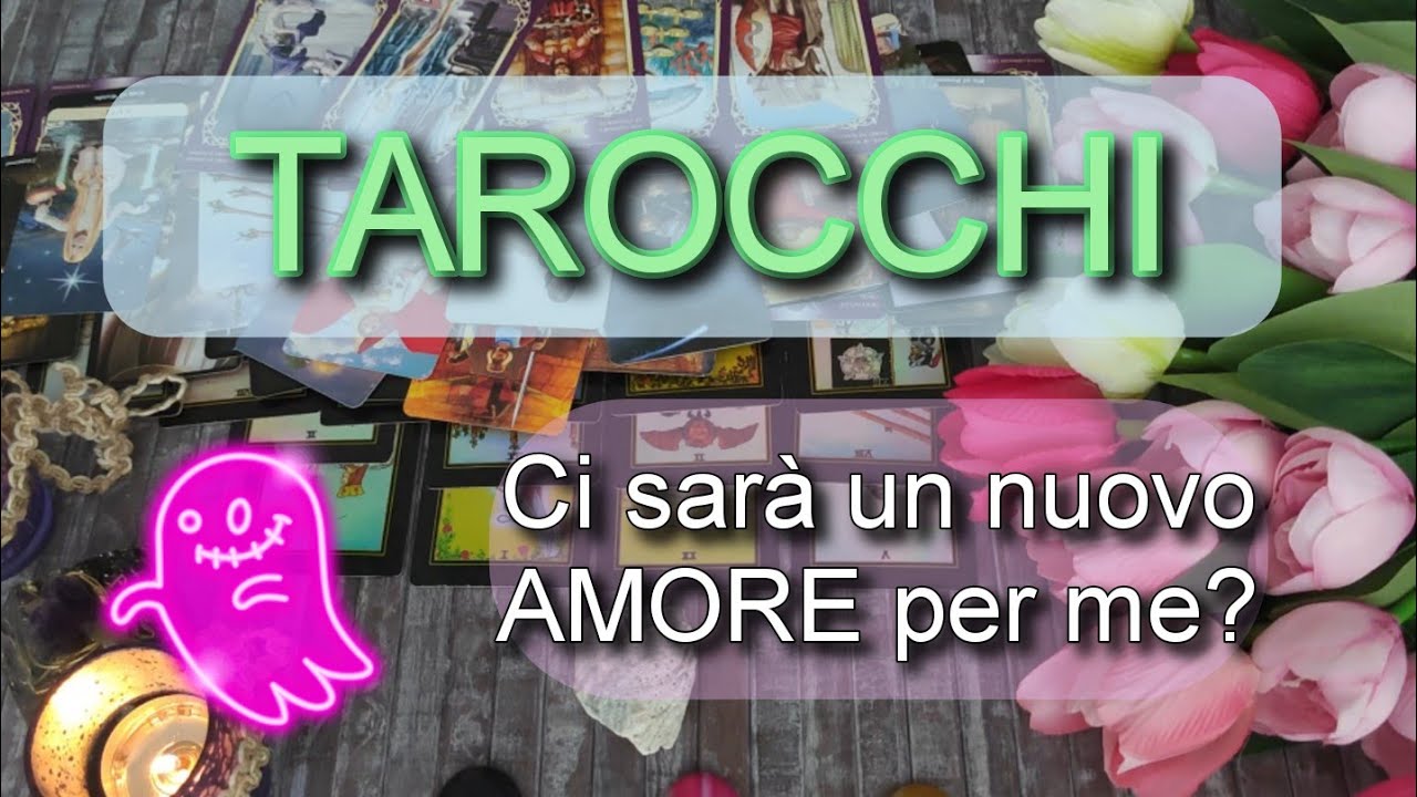 Ci sarà un nuovo AMORE per me? |tarocchi interattivi