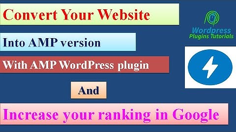 How to convert your website into AMP version with AMP WordPress plugin-WordPress plugins tutorials