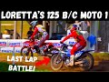 125’s Battle to the Finish at Loretta’s! 125 B/C Moto 1 Raw