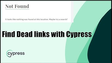 Finding Dead Links with CypressIO for a Healthy Web Experience! #CypressIO #LinkChecking