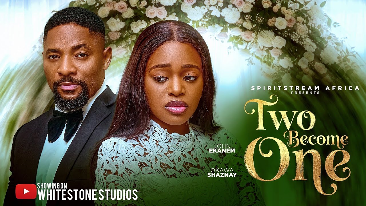 ⁣TWO BECOME ONE | John Ekanem, Okawa Shaznay | Full Nigerian Movie 2026