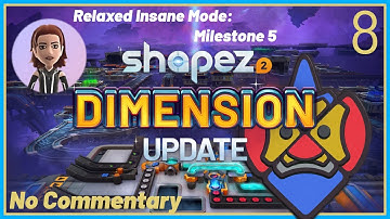 Shapez 2 Dimension Relaxed Insane #8 Milestone 5 | No Commentary