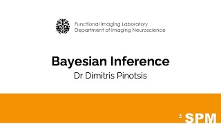 Bayesian Inference | Dr Dimitris Pinotsis | SPM for EEG and MEG