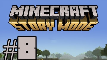 Minecraft: Story Mode - Ep. 1 Complete - iOS / Android - Walkthrough Video - Part 8