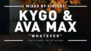 Kygo, Ava Max – Whatever (Club Mix by FiatCat) 124 bpm
