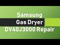 Samsung gas dryer dv40j3000 repair  rob sutton online