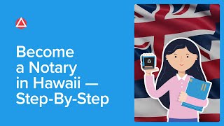 How to Become a Notary in Hawaii | Requirements, Application & Commission Process