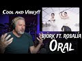 björk ft. rosalía : oral Reaction/Analysis