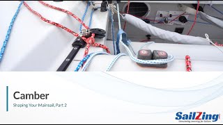 Upwind Mainsail Trim: Shaping your Sail, Part 2 - Camber