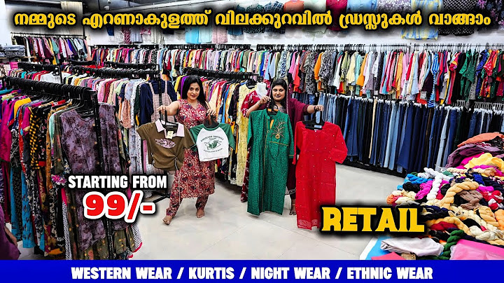 Readymade Retail & Wholesale Market In Ernakulam, Western , Ethnic & Ladies Wear
