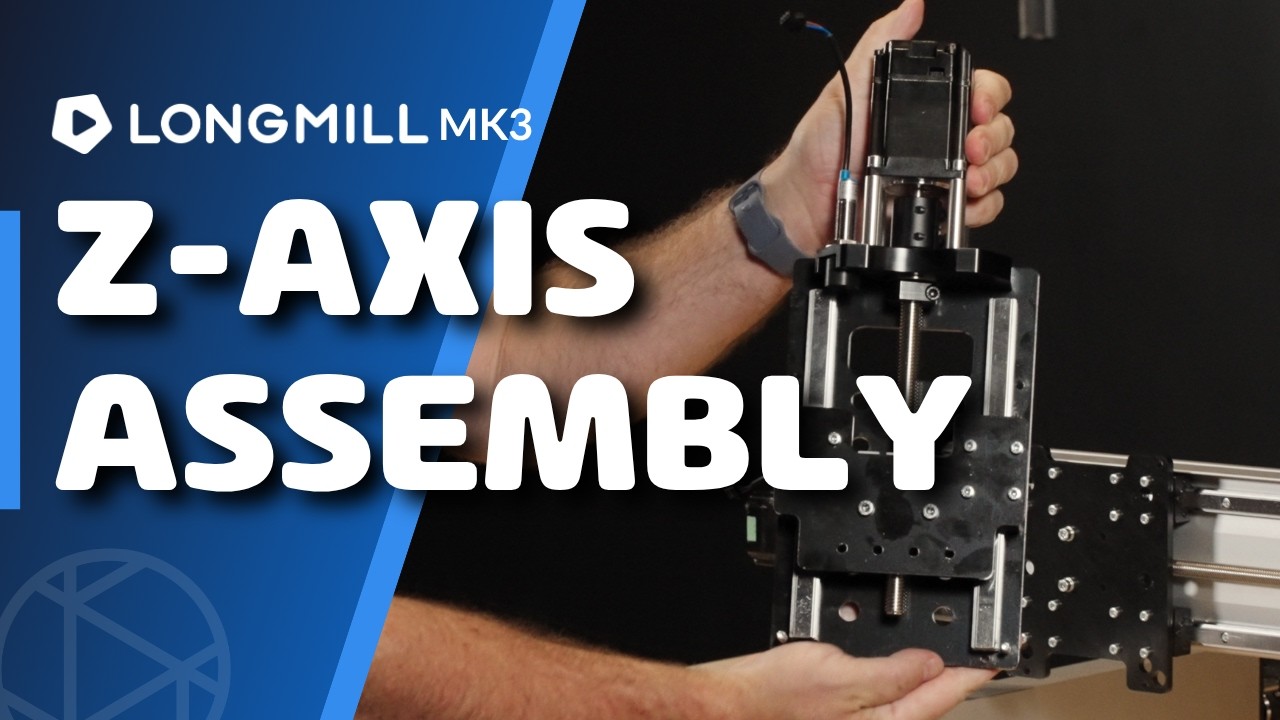 Assembly Step 3 | Z-Axis Assembly | LongMill MK3 Assembly - YouTube