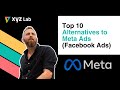 Top 10 Alternatives to Meta Ads (Facebook Ads)