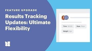 Results Tracking Updates: Ultimate Flexibility | Personal Trainer Software