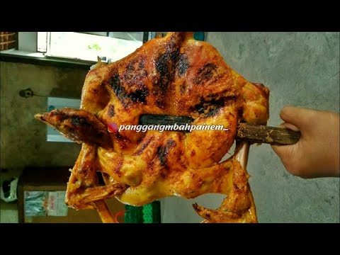 Cara Membuat Ayam Panggang (Ayam Panggang Mbah Painem). 