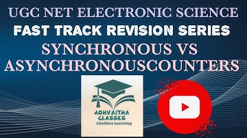 Synchronous Vs Asynchronous counters  DigitalElectronics UGCNET Electronic Science Adhvaitha Classes
