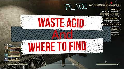 Waste Acid and where to find it - Fallout 76
