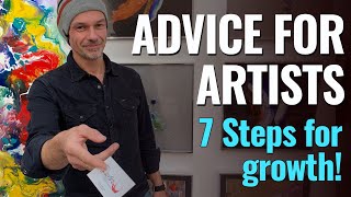 ADVICE AND TOP TIPS for artists - start growing and move forward!