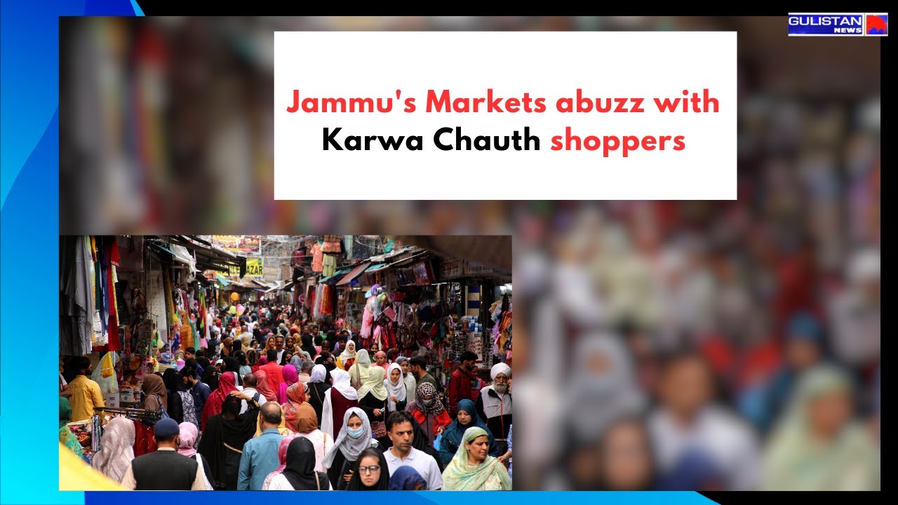 Jammu's Markets abuzz with Karwa Chauth shoppers - YouTube