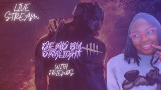 IT'S BEEN SOOO LONG!!! || DEAD BY DAYLIGHT LIVE STREAM