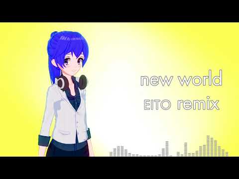 new world(EITO remix)