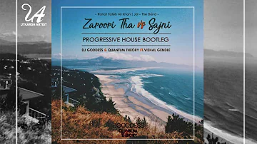 Zaroori Tha vs Sajni | Progressive House Bootleg | DJ Goddess & Quantum Theory Ft.Vishal Gendle