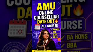🥳AMU Online Counselling Schedule out 🔥 AMU Counselling Date out 🔥#amu #amuupdate #amucounselling