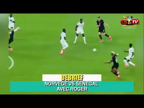 DEBRIEF NORVAGE VS SÉNEGAL AVEC ROGER