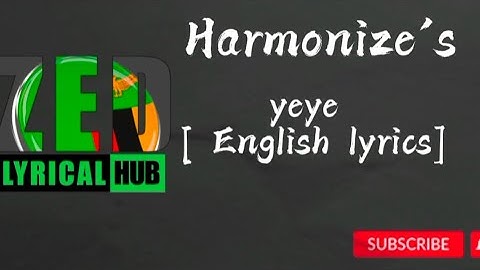 Harmonize- Yeye[ official English lyrics]