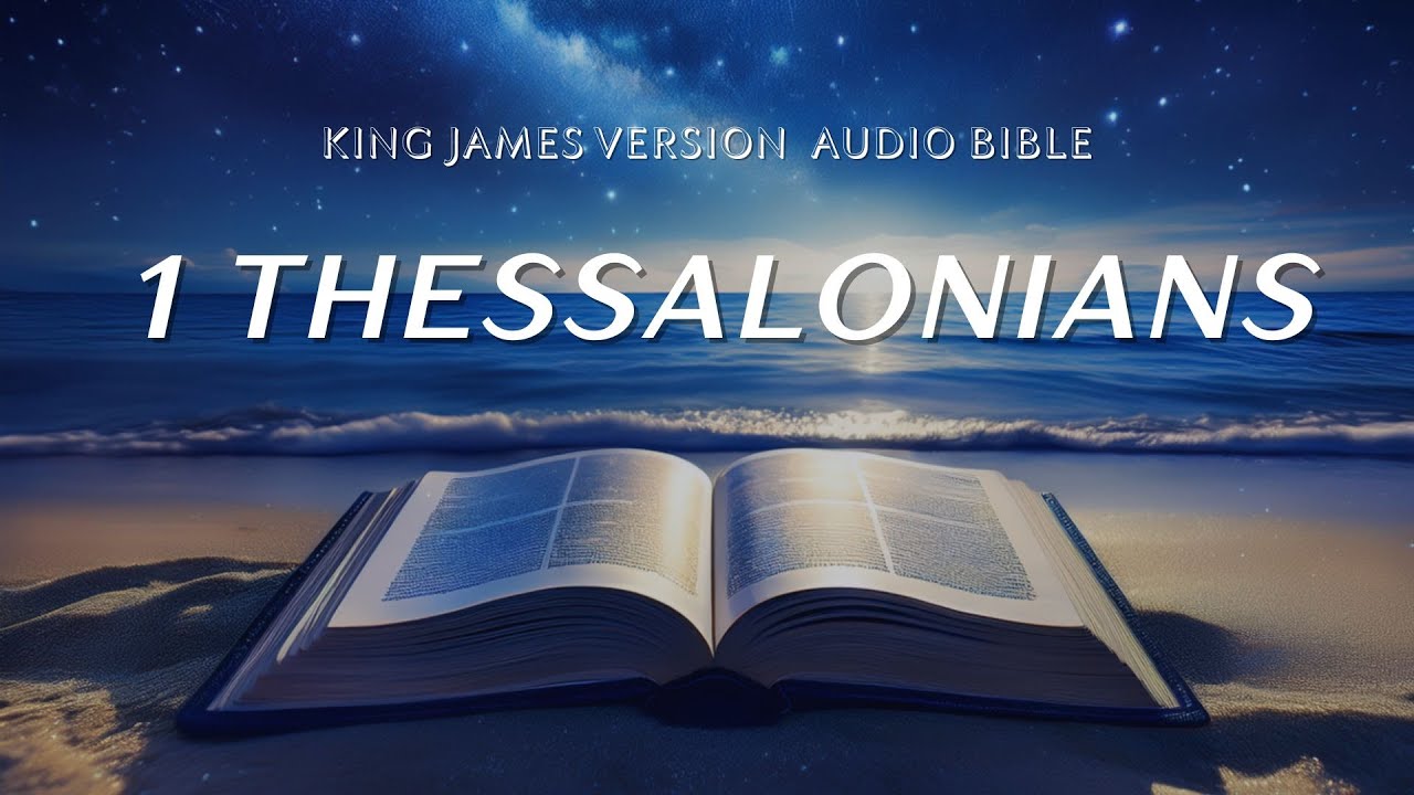 1 Thessalonians | KJV Audio Bible Non Dramatized - YouTube