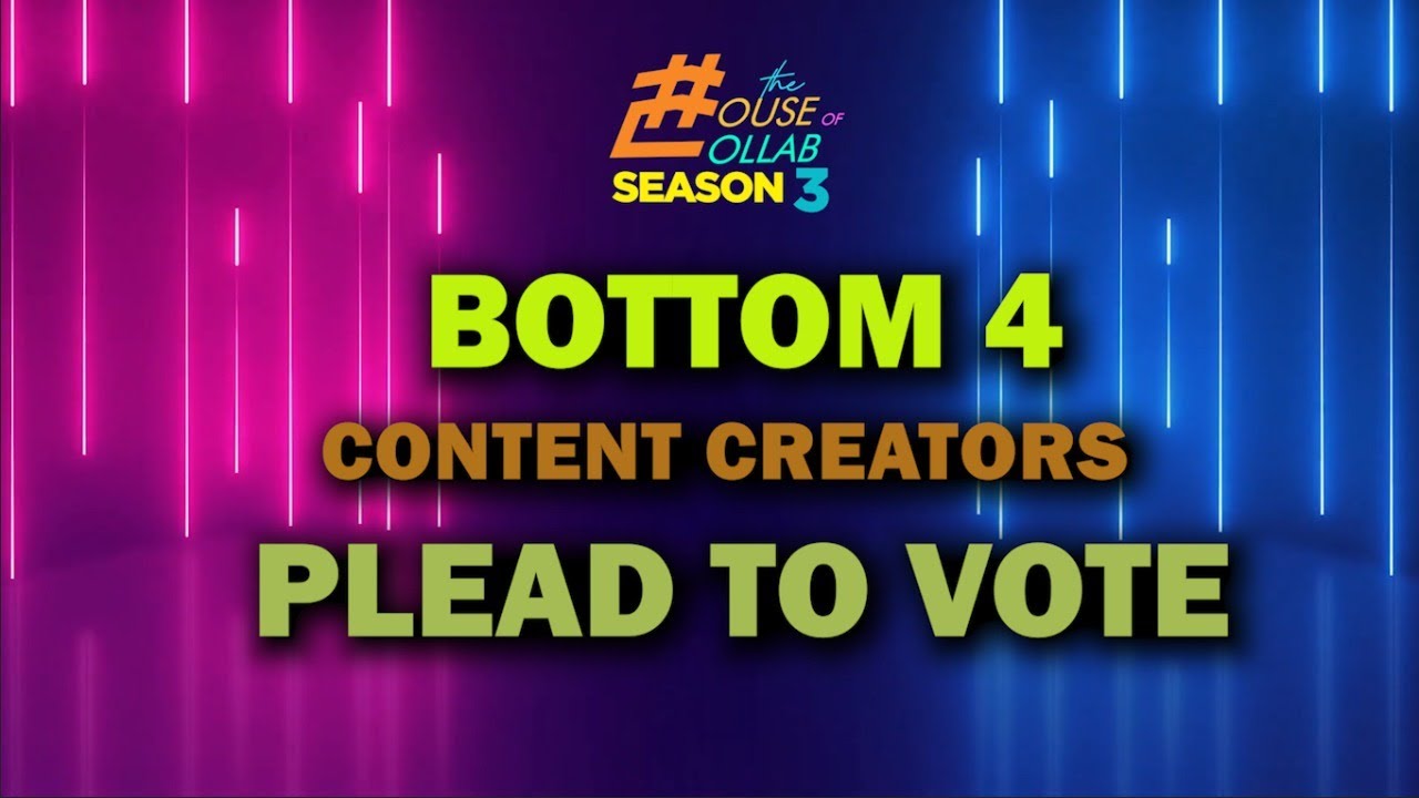 THE HOUSE OF COLLAB: PLEAD TO VOTE