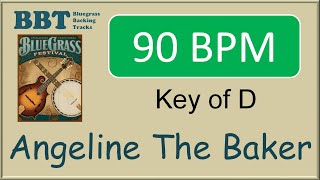 Video thumbnail of "Angeline The Baker  - 90 BPM bluegrass backing track"