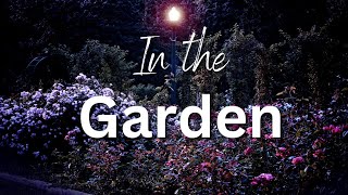 In the Garden - Hymn Lyrics