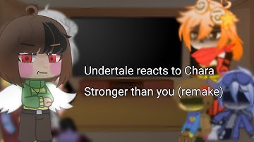 Undertale reacts to Chara Stronger than you (remake) ||Gacha club||Undertale||GCRV