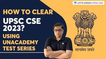 Unacademy UPSC CSE Test Series | How Will it Help You Crack UPSC CSE 2023? | Mr. Mrunal Patel