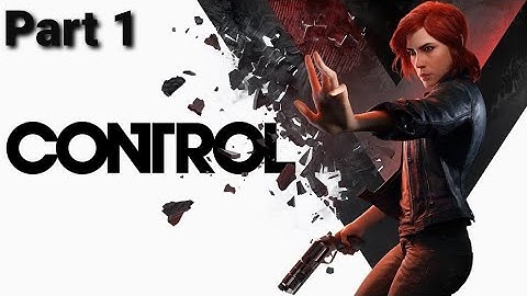 Control The Foundation DLC Walkthrough Part 1