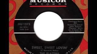 Vignette de la vidéo "PLATTERS  Sweet, Sweet lovin'"