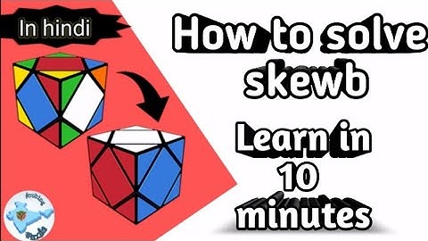 How To Solve Skewb Cube (In hindi) Best Method