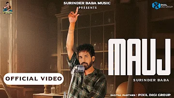 Mauj (Official Video) Surinder Baba | Solo Album | Latest Punjabi Songs 2023 | New Punjabi Song 2023