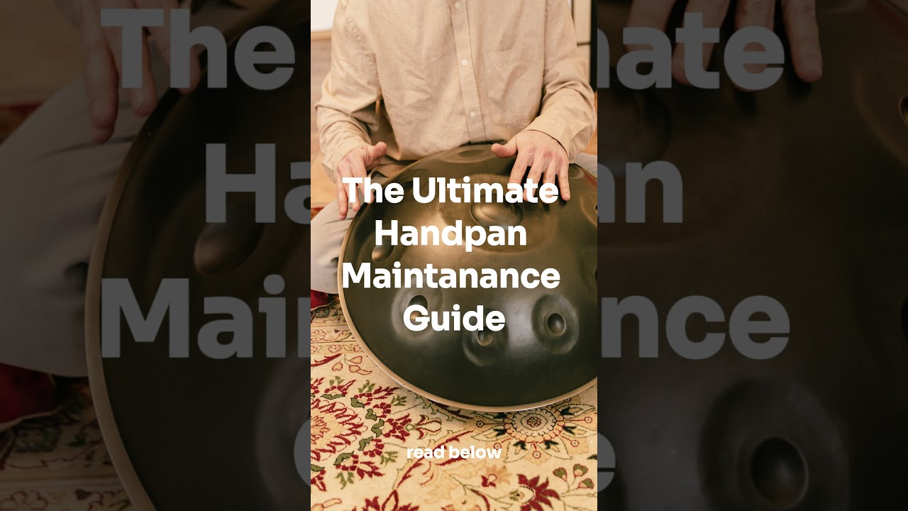 How to take care of your Handpan?💚