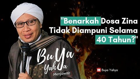 Benarkah Dosa Zina Tidak Diampuni Selama 40 Tahun? | Buya Yahya Menjawab