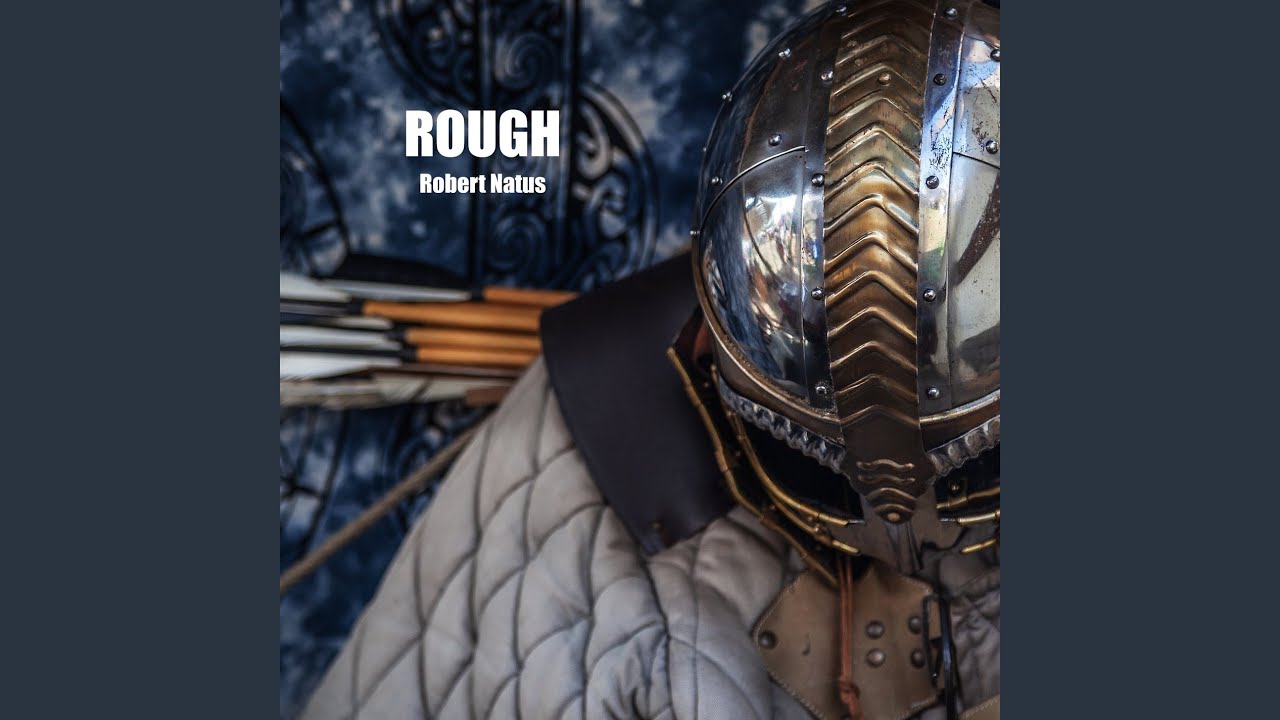Watch Rough on YouTube Watch Rough on YouTube