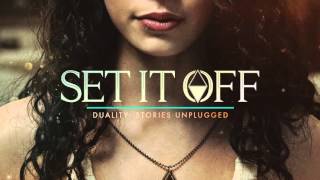 Set It Off - Ancient History (Acoustic) chords